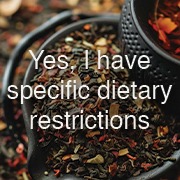 7. Do you have any dietary restrictions or preferences?